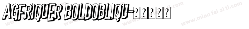 AGFriquer BoldObliqu字体转换
